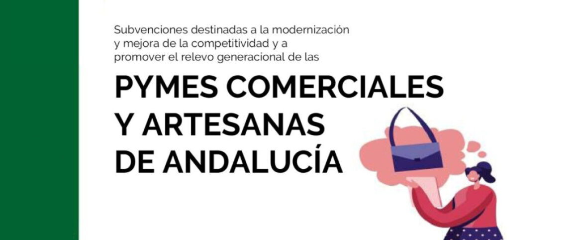 Subvención para PYMES Comerciales y Artesanales Andaluzas