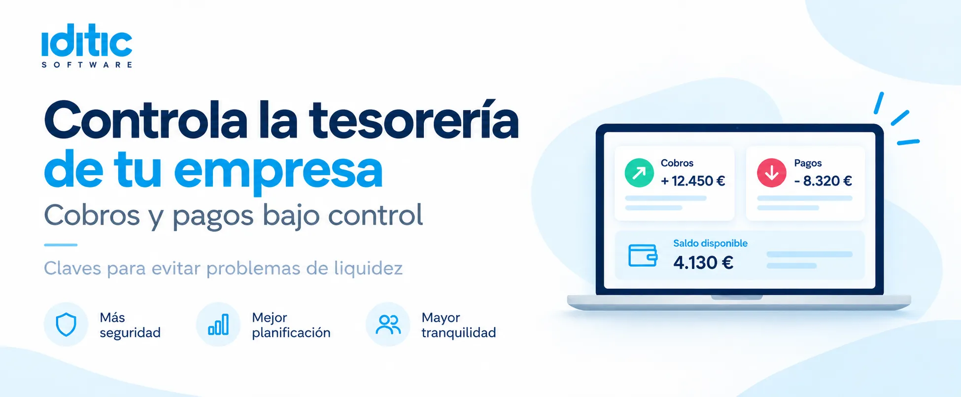 IDITIC - Como controlar la tesoreria de una empresa 1 Cómo controlar la tesorería de una empresa y evitar problemas de liquidez